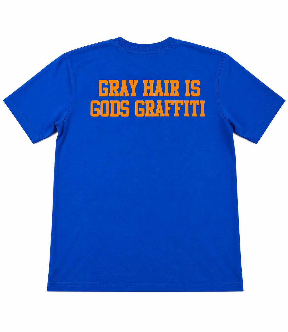 GREY HAIR IS GODS GRAFFITI BLUE T